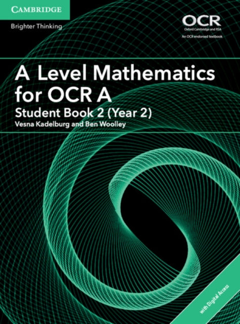A Level Mathematics for OCR Student Book 2 Year 2