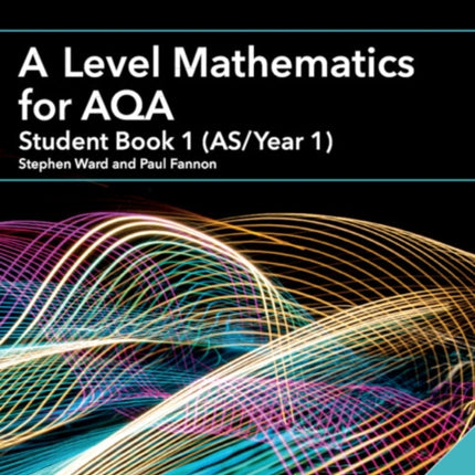 A Level Mathematics for AQA Student Book 1 ASYear 1 with Digital Access 2 Years