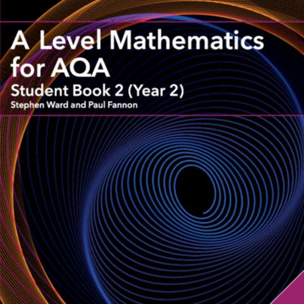 A Level Mathematics for AQA Student Book 2 Year 2 with Digital Access 2 Years