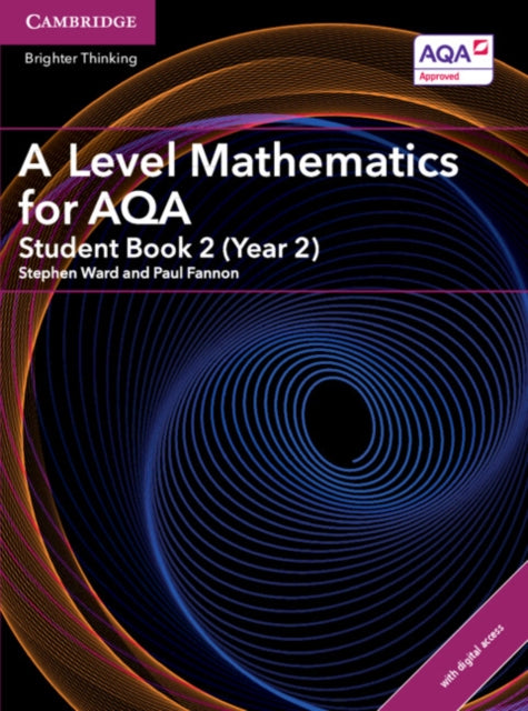 A Level Mathematics for AQA Student Book 2 Year 2 with Digital Access 2 Years