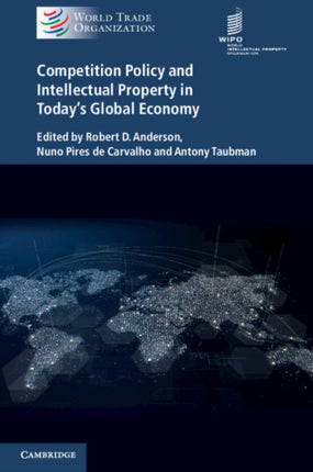 Competition Policy and Intellectual Property in