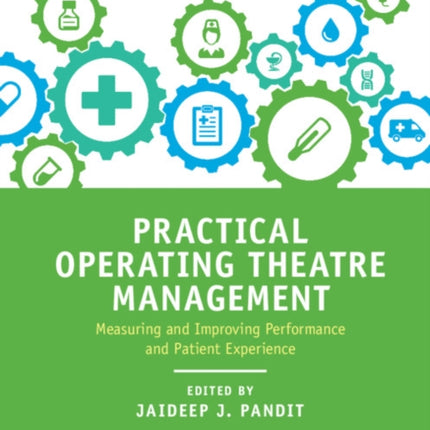 Practical Operating Theatre Management