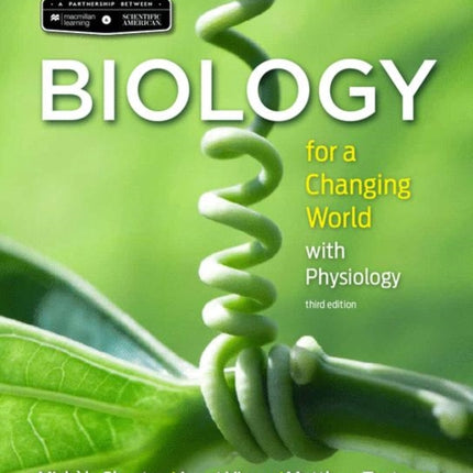 Scientific American Biology for a Changing World with Core Physiology