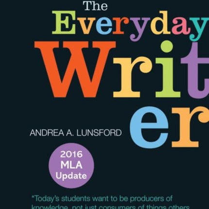 The Everyday Writer with 2016 MLA Update