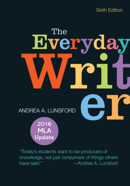 The Everyday Writer with 2016 MLA Update