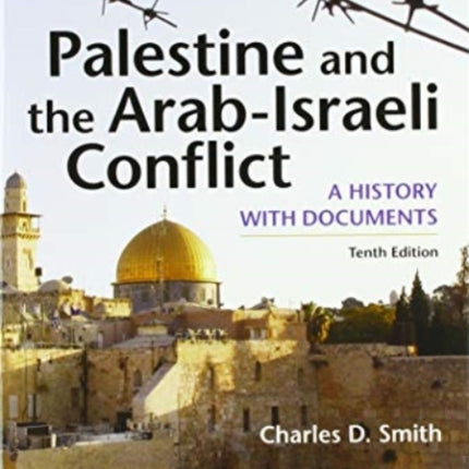 Palestine and the Arab-Israeli Conflict: A History with Documents