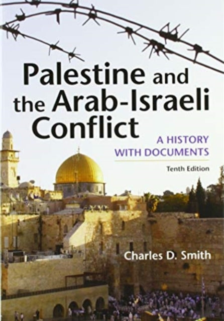 Palestine and the Arab-Israeli Conflict: A History with Documents