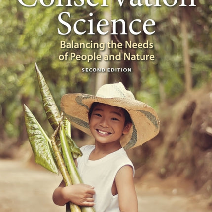 Conservation Science: Balancing the Needs of People and Nature