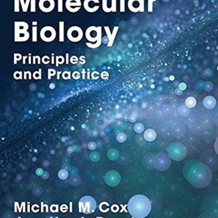 Molecular Biology: Principles and Practice