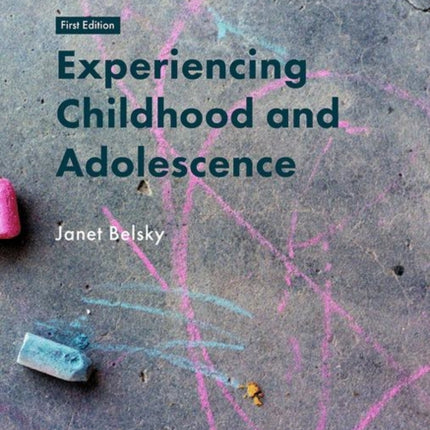 Experiencing Childhood and Adolescence