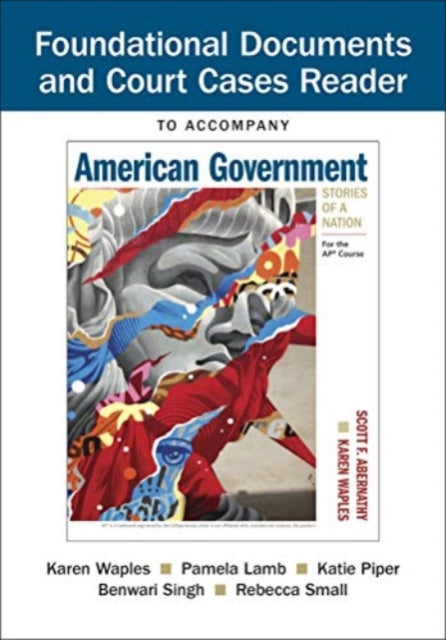 Document Reader for American Government: Stories of a Nation: For the AP® Course