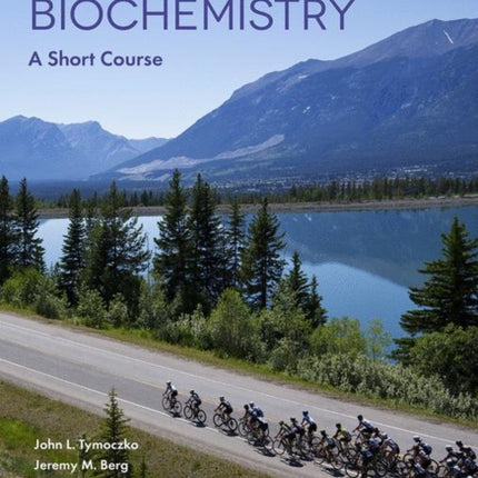 Biochemistry: A Short Course