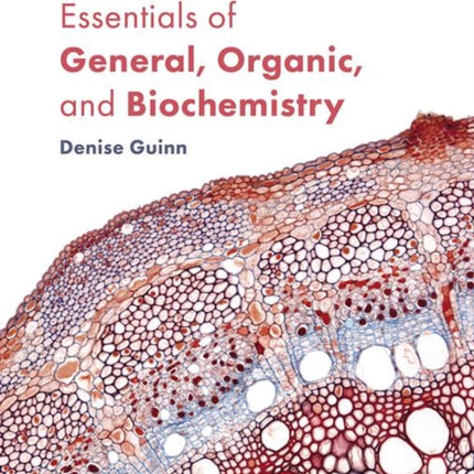 Essentials of General, Organic, and Biochemistry