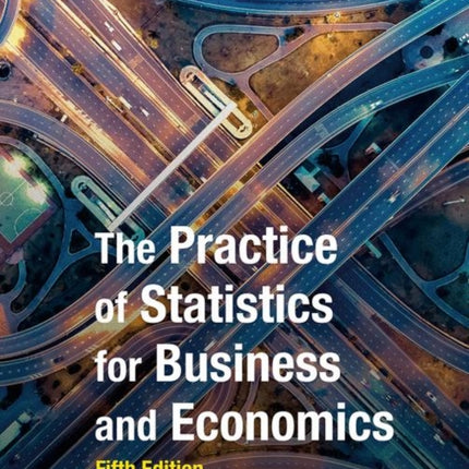 The Practice of Statistics for Business and Economics