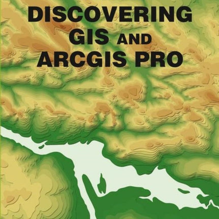 Discovering GIS and ArcGIS