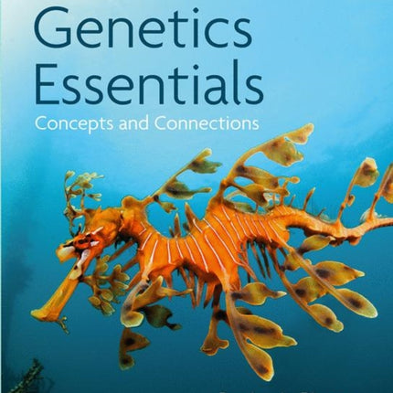 Genetics Essentials: Concepts and Connections