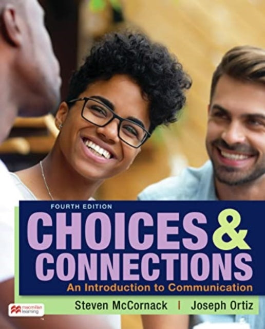 Choices & Connections: An Introduction to Communication