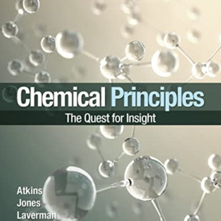 Chemical Principles (International Edition): The Quest for Insight