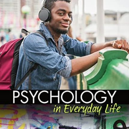 Psychology in Everyday Life (International Edition)