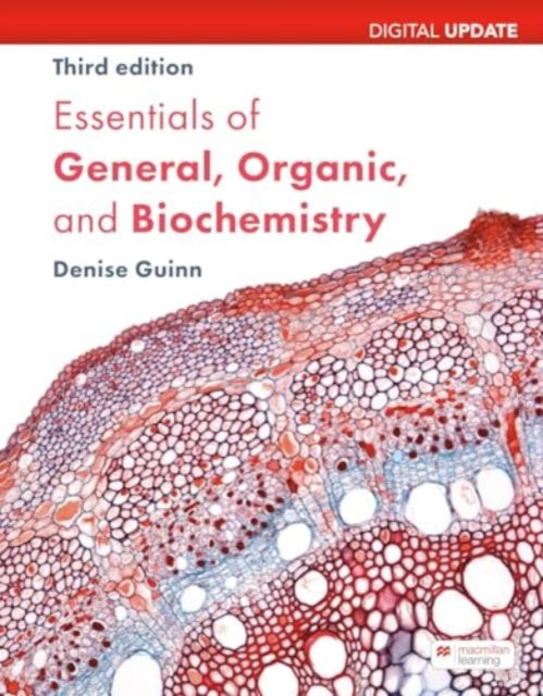 Essentials of General Organic and Biochemistry Digital Update