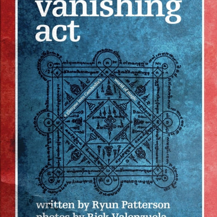 Vanishing Act Cambodias World of Magic
