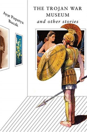 The Trojan War Museum  and Other Stories
