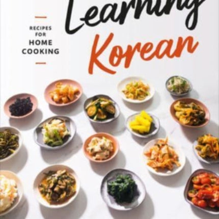 Learning Korean: Recipes for Home Cooking