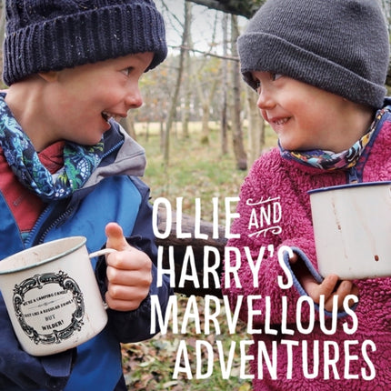 Ollie and Harrys Marvelous Adventures