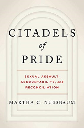 Citadels of Pride: Sexual Abuse, Accountability, and Reconciliation