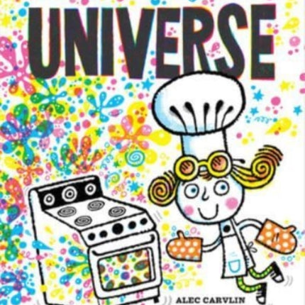 How to Bake a Universe