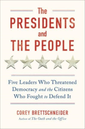 The Presidents and the People