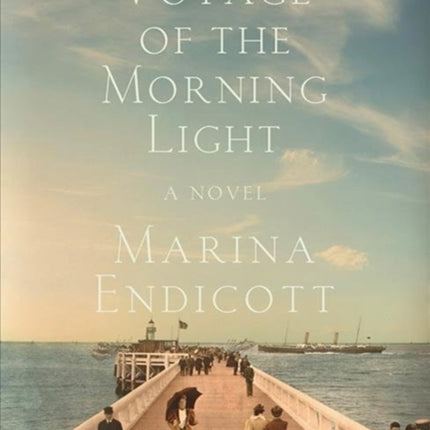 The Voyage of the Morning Light: A Novel