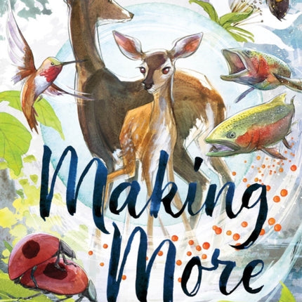 Making More: How Life Begins