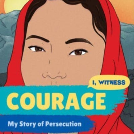 Courage: My Story of Persecution