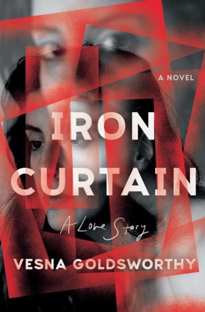 Iron Curtain: A Love Story