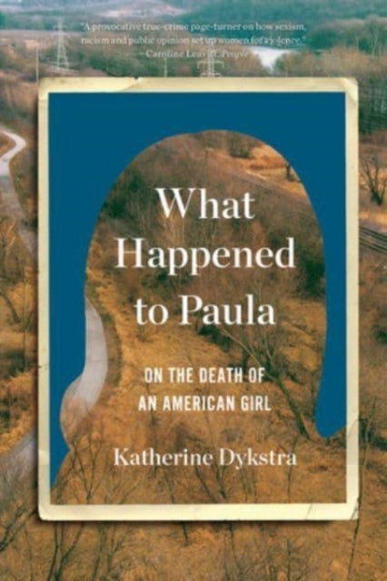 What Happened to Paula  An Unsolved Death and the