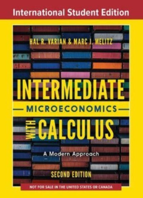 Intermediate Microeconomics with Calculus