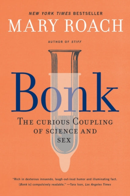 Bonk: The Curious Coupling of Science and Sex