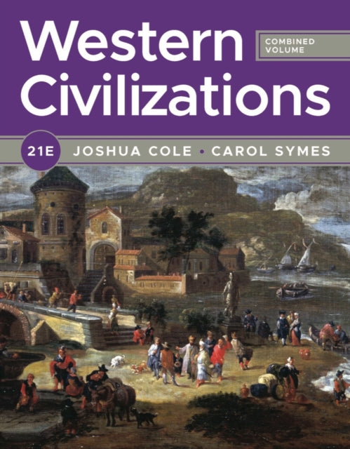 Western Civilizations  with Norton Illumine Ebook InQuizitive History Skills Tutorials and Additional Resources 21st Edition