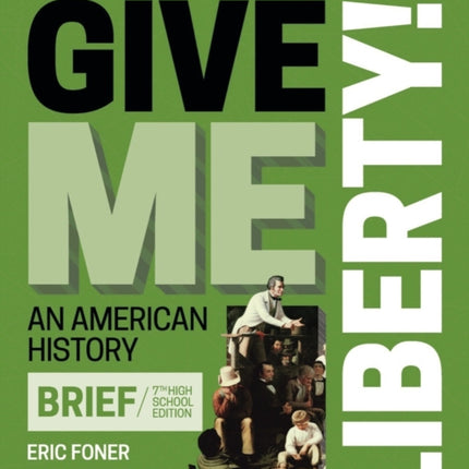 Student Study Guide for Give Me Liberty!