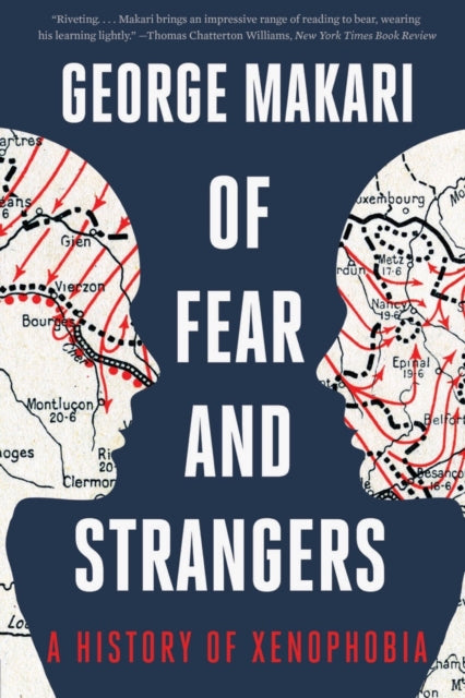 Of Fear and Strangers: A History of Xenophobia