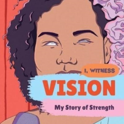 Vision: My Story of Strength