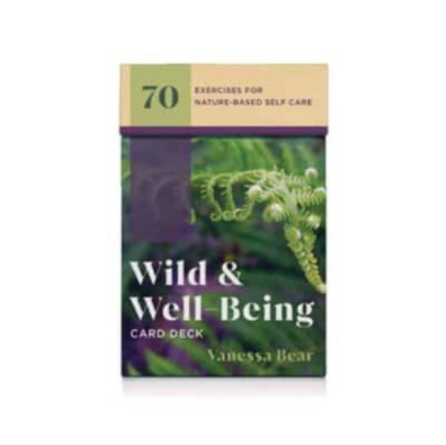 Wild  WellBeing Card Deck  70 Exercises for NatureBased Self Care