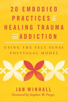 20 Embodied Practices for Healing Trauma and