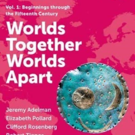 Worlds Together Worlds Apart  with Norton Illumine Ebook InQuizitive Map and Primary Source Exercises History Skills Tutorials and