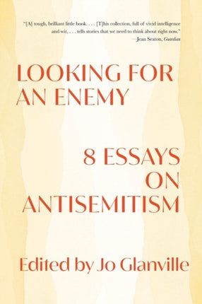 Looking for an Enemy: 8 Essays on Antisemitism