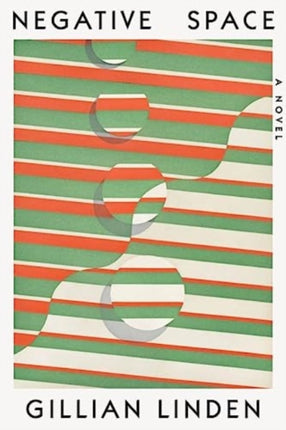 Negative Space  A Novel