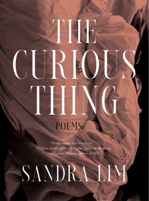 The Curious Thing: Poems