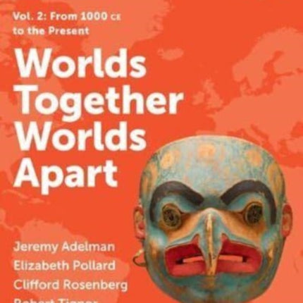 Worlds Together Worlds Apart  with Norton Illumine Ebook InQuizitive Map and Primary Source Exercises History Skills Tutorials and