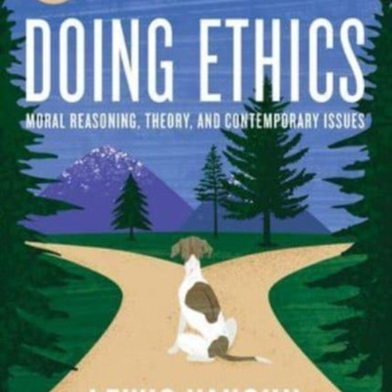 Doing Ethics  Moral Reasoning and Contemporary